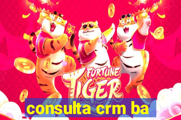 consulta crm ba